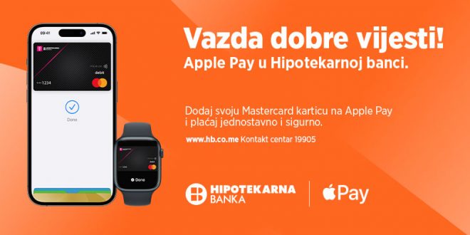 Hipotekarna banka za Apple Pay korisnike: Siguran, bezbjedan i privatan način plaćanja sa iPhone i Apple Watch